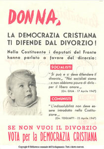 Democrazia Cristiana (S.PE.S.), Donna, la Democrazia Cristiana ti difende dal divorzio!, 1948, 24x17 cm, recto. Fonte: Biblioteca Comunale dell’Archiginnasio, Bologna.