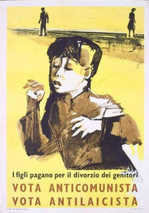 Comitato civico, I figli pagano per il divorzio dei genitori , 1958, 100x70 cm. Fonte: Biblioteca Istituto Gramsci Emilia-Romagna, Bologna, www.manifestipolitici.it.